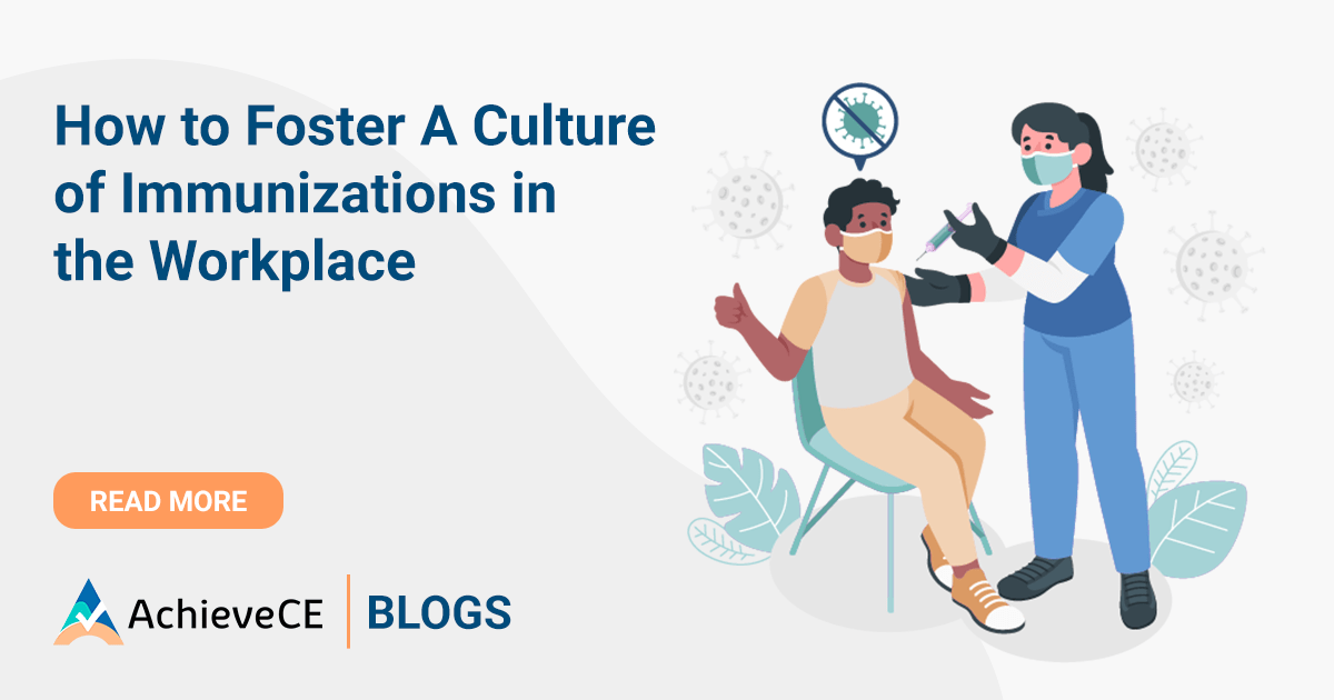 How to Foster A Culture of Immunization in the Workplace