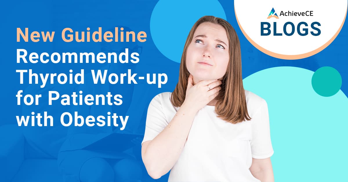 Thyroid Work-Up for Patients With Obesity