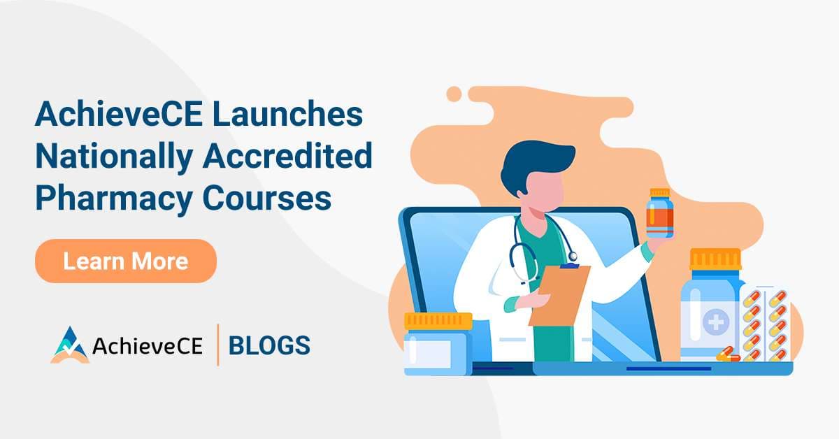 AchieveCE Announces Launch of Nationally Accredited Pharmacy CE