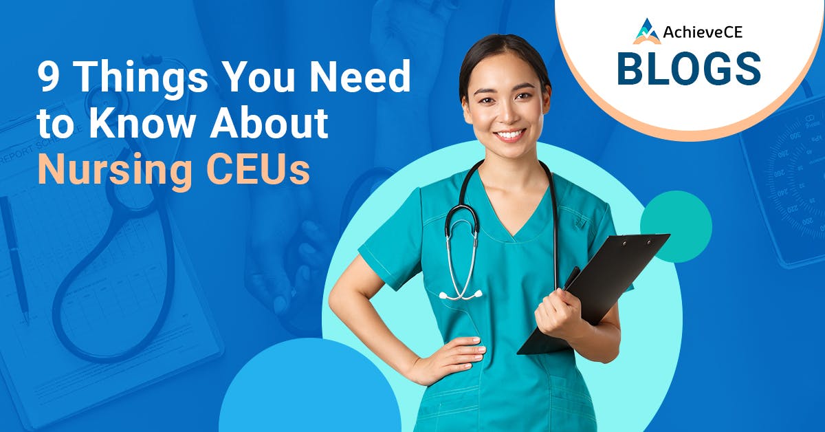 Nine Things To Know About Nursing CEUs