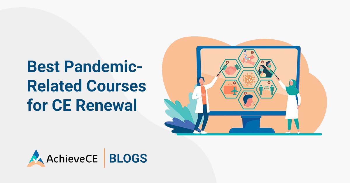 Best Pandemic-Related Courses for CE Renewal