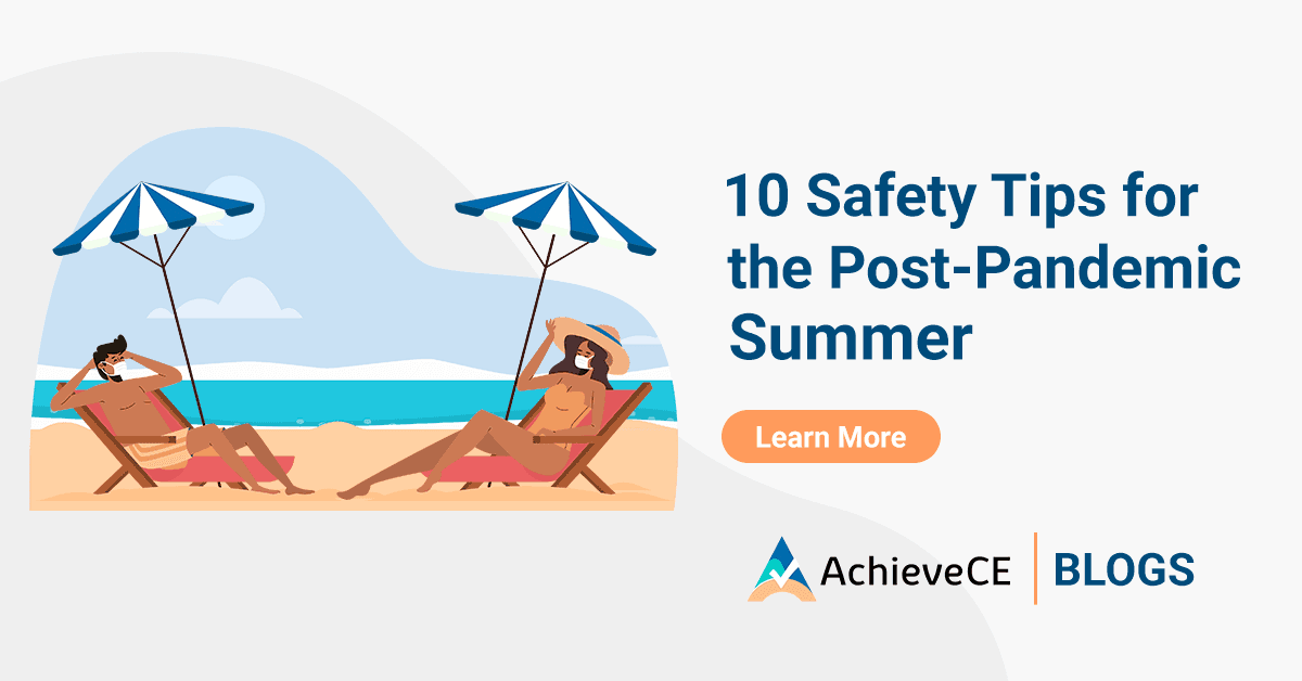 Ten Tips to Enjoy The Post-Pandemic Summer