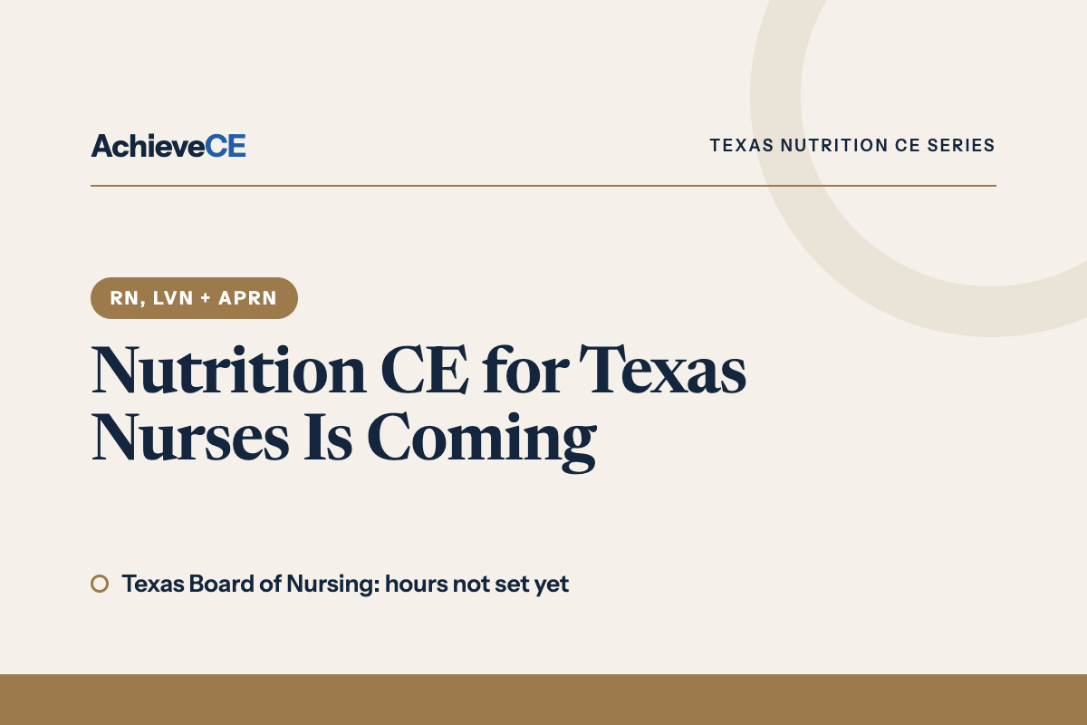 Nutrition CE for Texas nurses is coming